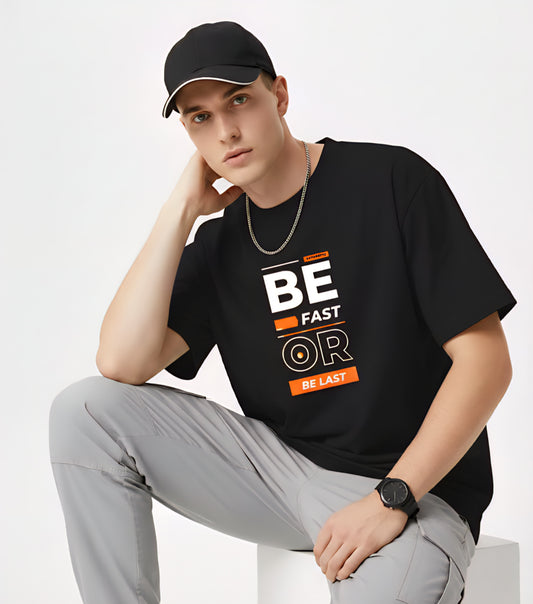 Be Fast or Be Last Motivational T-Shirt: Fitness & Gym Graphic Tee